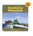 Combat in Minecraft (21st Century Skills Innovation Library: Unofficial Guides Ju) Cover Image