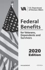 Federal Benefits For Veterans, Dependents and Survivors: Updated Edition By Department of Veterans Affairs (Va) Cover Image