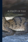 A Study of Fish By Chapman Pincher Cover Image