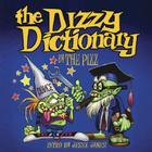 The Dizzy Dictionary By The Pizz, Jesse James (Introduction by) Cover Image