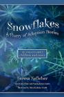 Snowflakes: A Flurry of Adoption Stories By Teresa Kelleher Cover Image