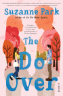 The Do-Over: A Novel By Suzanne Park Cover Image