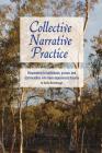 Collective Narrative Practice: Responding to individuals, groups, and communities who have experienced trauma By David Denborough Cover Image