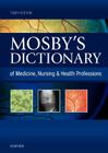 Mosby's Dictionary of Medicine, Nursing & Health Professions Cover Image