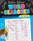 Bible Story Word Searches for Kids (I'm Learning the Bible Activity Book) Cover Image