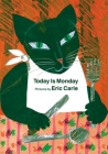 Today Is Monday board book By Eric Carle, Eric Carle (Illustrator) Cover Image