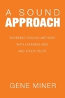 A Sound Approach: Phonemic English Methods with Learning Aids and Study Helps Cover Image