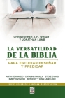 La Versatilidad de la Biblia: Para estudiar, enseñar y predicar By Jonathan Lamb (Editor), Christopher Wright (Editor) Cover Image