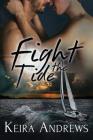 Fight the Tide By Keira Andrews Cover Image