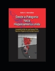 Desde la Patagonia hacia la Hispanoamérica unida: A propósito del libro de Juan Domingo Perón, Toponimia Patagónica de Etimologia Araucana By Julio C. González Cover Image
