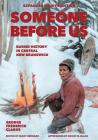 Someone Before Us: Buried History In Central New Brunswick By George Frederick Clarke, Mary Bernard (Editor) Cover Image