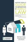 Watkins Tapsell's Guide to Separation and Family Law: or, Everything You Need to Know before You Divorce but are Afraid to Ask Cover Image