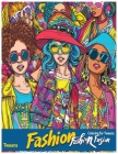 Fashion Fun: Coloring for Tweens: Coloring fashion book for pre - teens fun coloring book gift for girls coloring fashion models fu Cover Image