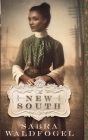 The New South By Sabra Waldfogel Cover Image