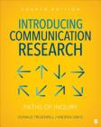 Introducing Communication Research: Paths of Inquiry By Donald Treadwell, Andrea M. Davis Cover Image