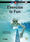 Exercise Is Fun: Book 12 (Sustainability #12) By Carole Crimeen, Suzanne Fletcher (Illustrator) Cover Image