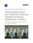 Psychological Harms and Treatment of Sexual Assault and Sexual Harassment in Adults: Systematic and Scoping Reviews to Inform Improved Care for Milita By Julia Rollison, Joachim O. Hero, Katie Feistel Cover Image