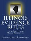 Illinois Evidence Rules Courtroom Quick Reference: 2014 Cover Image