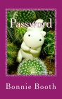 Password: I Can Remember By Bonnie Booth Cover Image