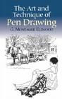 The Art and Technique of Pen Drawing (Dover Art Instruction) By G. Montague Ellwood Cover Image