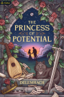 The Princess of Potential By Delemhach Cover Image
