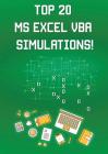 Top 20 MS Excel VBA Simulations!: VBA to Model Risk, Investments, Growth, Gambling, and Monte Carlo Analysis By Andrei Besedin Cover Image