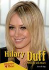 Hilary Duff: Celebrity with Heart By Laura B. Edge Cover Image