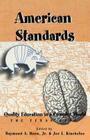 American Standards: Quality Education in a Complex World- The Texas Case (Counterpoints #192) By Shirley Steinberg (Editor), Raymond A. Horn Jr (Editor), Joe L. Kincheloe (Editor) Cover Image
