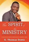 The Spirit of the Ministry By G. Thomas Dowie Cover Image