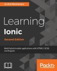 Learning Ionic By Arvind Ravulavaru Cover Image