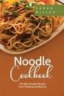 Noodle Cookbook: The Best Noodle Recipes from Thailand and Beyond Cover Image