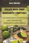 Volles Buch Über Margarita-Cocktails By Hilda Wiegand Cover Image
