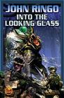 Into the Looking Glass By John Ringo Cover Image