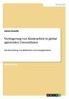 Verringerung von Kinderarbeit in global agierenden Unternehmen: Eine Betrachtung von Maßnahmen und Lösungsansätzen By Janina Kunath Cover Image