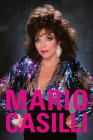 Mario Casilli By Mario Casilli (Photographer), Tony Nourmand (Editor), Joan Collins (Foreword by) Cover Image