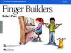 Finger Builders, Book 1 By Robert Pace Cover Image