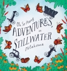 Oh So Many Adventures, In Stillwater Oklahoma Cover Image
