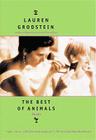 The Best of Animals By Lauren Grodstein Cover Image