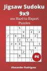 Jigsaw Sudoku Puzzles - 200 Hard to Expert vol. 6 By Alexander Rodriguez Cover Image
