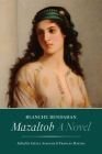 Mazaltob: A Novel (The Tauber Institute Series for the Study of European Jewry) Cover Image