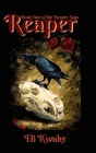 Reaper: Book One of the Reaper Saga By Eli Kwake Cover Image