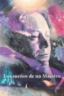 Los sueños de un Maestro By Jesus Garcia D. C. E. Cover Image