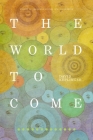 The World to Come By David Keplinger Cover Image