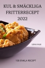 Kul & Smäckliga Fritterrecept 2022 Cover Image