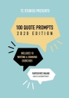 100 Quote Prompts: 2020 Edition By Jaz Johnson, Jaz Johnson (Editor), Brandon Tate (Editor) Cover Image