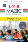 1-2-3 Magic in the Classroom: Effective Discipline for Pre-K Through Grade 8 Cover Image