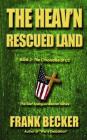 The Heav'n Rescued Land By Frank Becker Cover Image