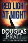 Red Light at Night: A Chase Gordon Tropical Thriller Cover Image