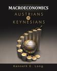 Macroeconomics: Austrians vs. Keynesians Cover Image
