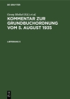 Kommentar Zur Grundbuchordnung Vom 5. August 1935. Lieferung 4 By Georg Meikel Cover Image